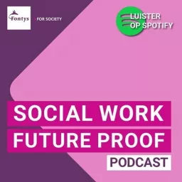 Social Work Future Proof Podcast artwork