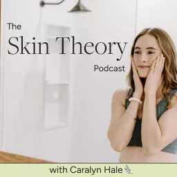 Skin Theory Podcast artwork