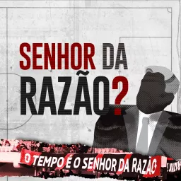 Senhor da Razão? - Mario Celso Petraglia e o Athletico Paranaense Podcast artwork