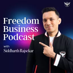 Freedom Business Podcast artwork