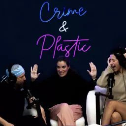 Crime and Plastic Podcast artwork