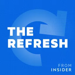 The Refresh from Insider Podcast artwork