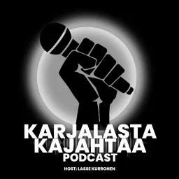 Karjalasta Kajahtaa Podcast artwork