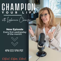 Champion Your Life with Leighanne Champion Podcast artwork
