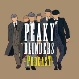 Peaky Blinders Podcast Parody artwork