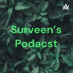Surveen's Podacst Podcast artwork