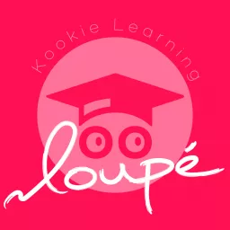 Loupé | Kookie Learning Podcast artwork