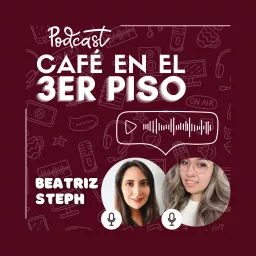 Café en el 3er Piso Podcast artwork