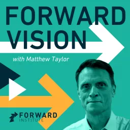 Forward Vision with Matthew Taylor Podcast artwork