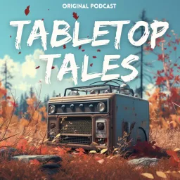 Tabletop Tales Podcast artwork