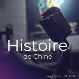 Histoire de Chine Podcast artwork