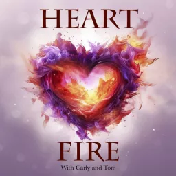 Heart Fire Podcast artwork