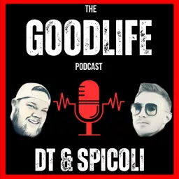 The Good Life Podcast artwork