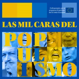 Las mil caras del populismo Podcast artwork