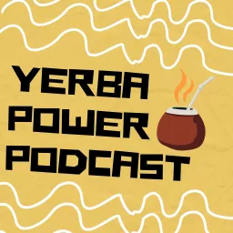 Yerba Power Podcast artwork