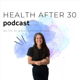 Health After 30 Podcast artwork