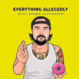 Everything Allegedly