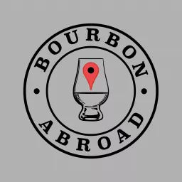 Bourbon Abroad Podcast artwork