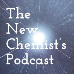The New Chemist's Podcast artwork