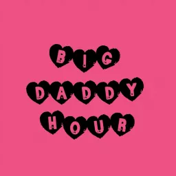 Big Daddy Hour Podcast artwork