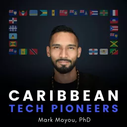 Caribbean Tech Pioneers Podcast artwork