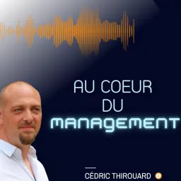 Au Cœur du Management Podcast artwork