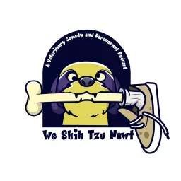 We Shih Tzu Nawt Podcast artwork