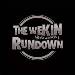 The weKIN Rundown Podcast artwork