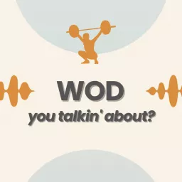 WOD you talkin' about?