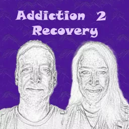 Addiction2Recovery Podcast artwork