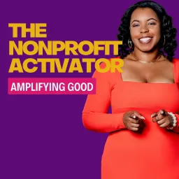 The Nonprofit Activator Podcast artwork