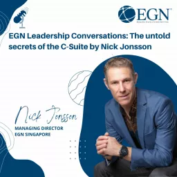 EGN Leadership Conversations: The untold secrets of the C-Suite Podcast artwork