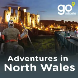 Adventures in North Wales Podcast artwork