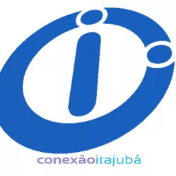 Conexão Itajubá - Informações, notícias sobre Itajubá e região Podcast artwork