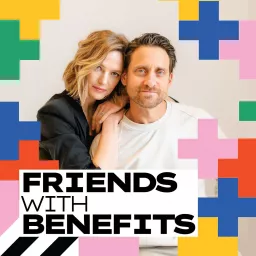 Friends with Benefits Podcast artwork