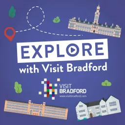 Explore With Visit Bradford Podcast artwork