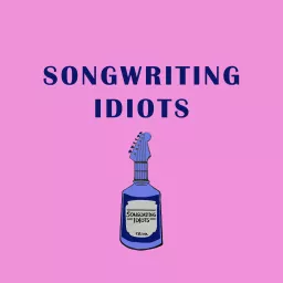 Songwriting Idiots