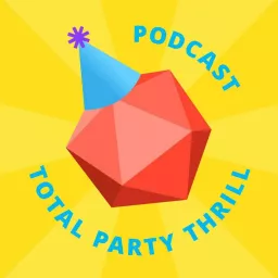 Total Party Thrill: RPG Advice From Our Table to Yours