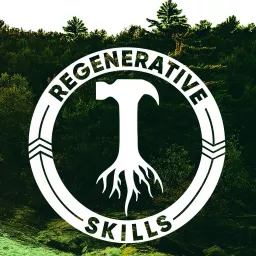 Regenerative Skills Podcast artwork
