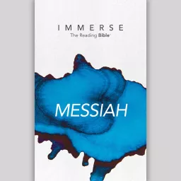 Immerse: Messiah – 8 Week Bible Reading Experience Podcast artwork