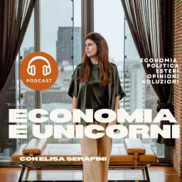 Economia e Unicorni con Elisa Serafini