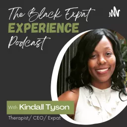 The Black Expat Experience Podcast