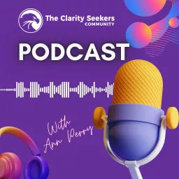 The Clarity Seekers Community Podcast artwork