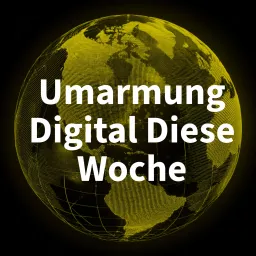 Umarmung Digital Diese Woche Podcast artwork