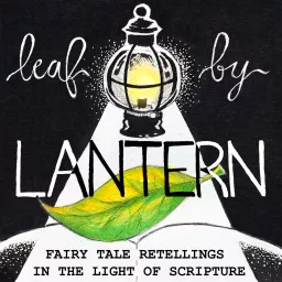 Leaf by Lantern Podcast artwork