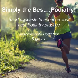 Simply the Best...Podiatry! Podcast artwork