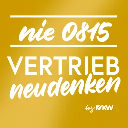 Nie 08/15 - Vertrieb neu denken Podcast artwork