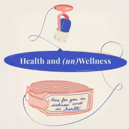 Health and (un)Wellness