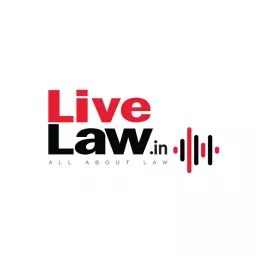 Livelaw Podcast