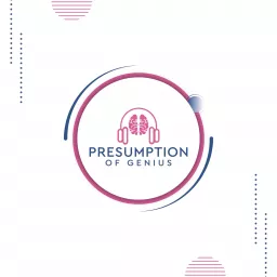 Presumption Of Genius Podcast artwork